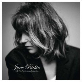 Jane Birkin Oh Pardon Tu Dormais... CD