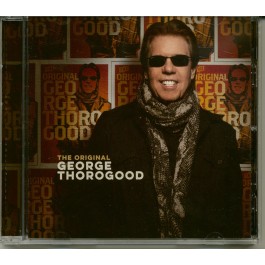 George Thorogood Original CD