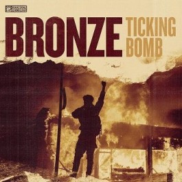 Bronze Ticking Bomb LP