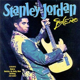 Stanley Jordan Bolero CD
