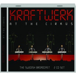 Kraftwerk At The Cirkus Swedish Broadcast CD2