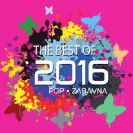 Razni Izvođači Best Of 2016 Pop-Zabavna Hitovi CD/MP3