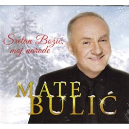 Mate Bulić Sretan Božić, Moj Narode CD