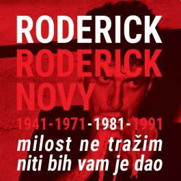 Roderick Roderick Novy 1941-1971-1991 Milost Ne Tražim Niti Bih Vam Je Dao CD2