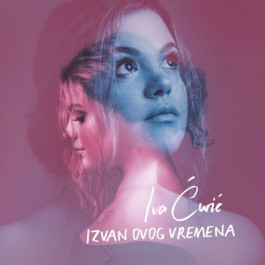 Iva Ćurić Izvan Ovog Vremena CD