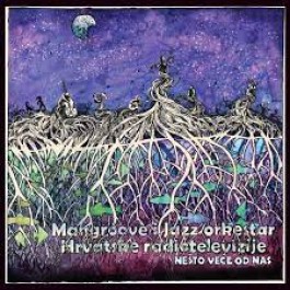 Mangroove I Jazz Orkestar Hrt Nešto Veće Od Nas LP