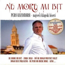 Razni Izvođači Pero Kozomara Ne More Mi Bit - Najveći Klapski Biseri CD/MP3