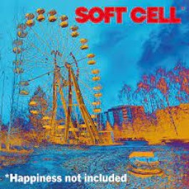 Soft Cell Happiness Not Included LP