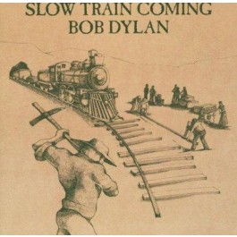 Bob Dylan Slow Train Coming CD