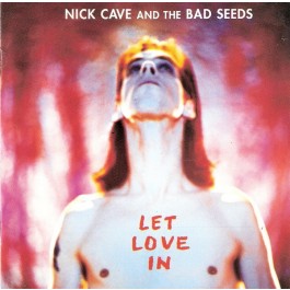 Nick Cave & The Bad Seeds Let Love In LP