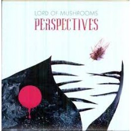 Lord Of Mushrooms Perspectives CD