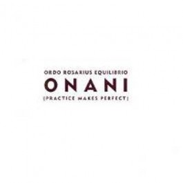Ordo Rosarius Equilibrio Onani Practice Makes Perfect CD+DVD