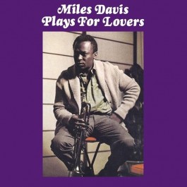 Miles Davis Plays For Lovers LP