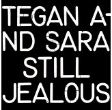 Tegan And Sara Still Jealous LP