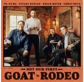 Yo-Yo Ma Not Our First Goat Rodeo CD