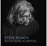 Steve Roach Reflections In Repose CD2
