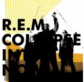 Rem Collapse Into Now Reissue LP