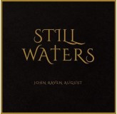 Jr August Still Waters LP