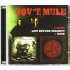 Govt Mule Life Before Insanity, Dose CD