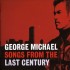 George Michael Songs From The Last Century CD